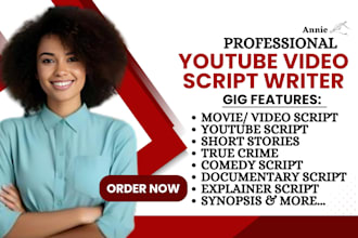 write documentary script, movie script, youtube video script, true crime, comedy