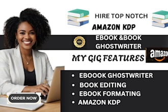 be your ebook ghostwriter fiction, ebook writer, amazon KDP writing