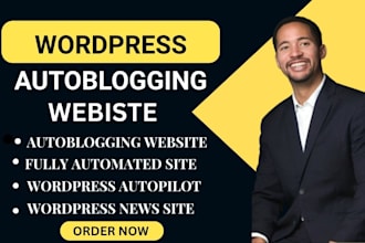 design wordpress autopilot website automated news portal autoblogging websites