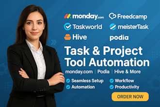 set up and automate monday com, freedcamp, taskworld, meistertask, hive, podia