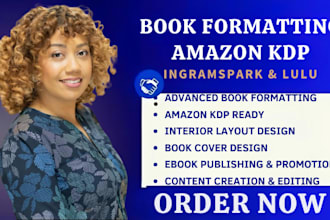 do book formatting for amazon kdp, ingramspark and lulu