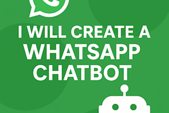 create a custom whatsapp chatbot for your business