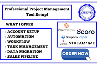 set up proworkflow, dealroom, dropbox paper, zenkit, scoro, and streamtime