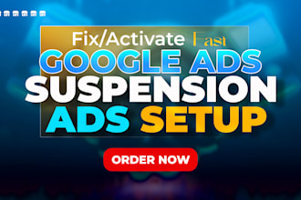 fix google ads suspended ads account suspension activation errors