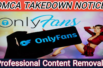 remove leaked and takedown infringing content of onlyfans by dmca