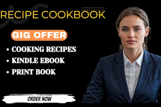 write design format your cookbook recipe book or healthy recipe ebook