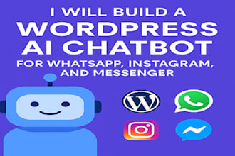 build a wordpress ai chatbot for whatsapp, instagram, and messenger