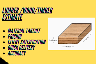provide lumber, wood material takeoff and labor estimation
