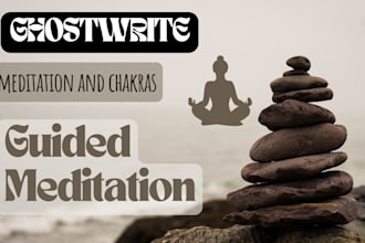 ghostwrite your ebook on meditation and chakras