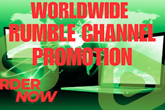 do organic rumble video promotion for worldwide audience