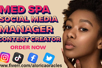 manager your med spa social media , ig and fb ads, content creator