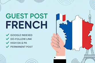 do high quality french guest posts with do follow backlinks