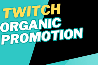 do twitch promotion and kick promotion to boost viewers and followers