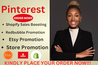 promote etsy, shopify, redbubble my 4 million pinterest