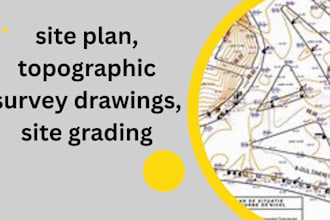 site plan, topographic survey drawings, site grading