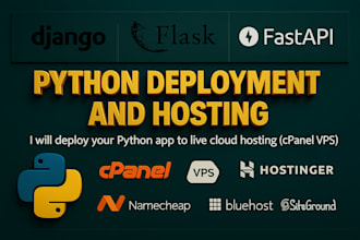 deploy python script django flask fastapi app to vps hosting  or cpanel