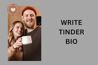 write your tinder bio and select or edit the best dating profile photos