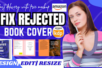 fix, resize rejected amazon kindle book cover, paperback formatting, kdp cover