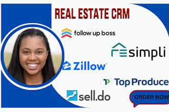 do real estate crm, follow up boss, zillow, resimpli topproducer, resman, selldo