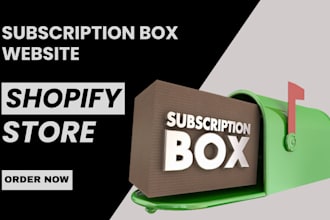 build a subscription box shopify store or subscription box website