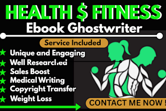 ghostwrite a high quality health and fitness ebook for kindle self publishing