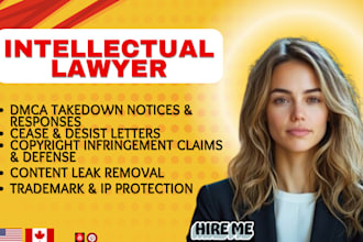 be your lawyer for copyright infringement, leaked content, and dmca takedown