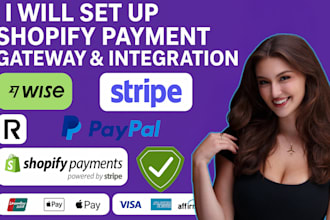 integrate paypal, stripe and wise as shopify payment gateways for you