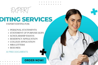 expertly edit sop, college and residency applications