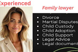 provide legal advice on divorce, family law, and child custody lawyer