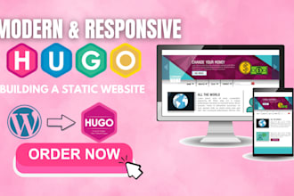 build modern responsive hugo static website, migrate existing hugo website, hugo