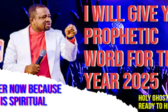 give you prophetic word for this year 2025