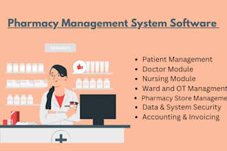 develop hospital, pharmacy management systems for healthcare