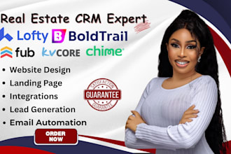 design real estate idx website, setup lofty crm, boldtrail, kvcore, chime, fub