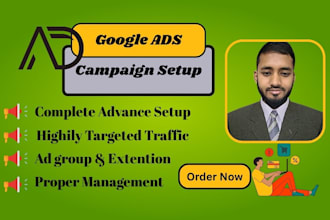 set up and manage high converting google ads campaigns