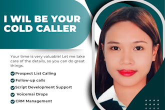 be your cold caller for your business