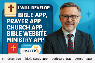 develop bible app,prayer app,church app,bible website, ministry app