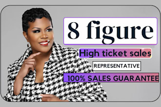 expert 8 figure commission based sales representative high ticket sales closer