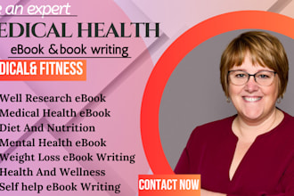 ghostwrite for medical ebooks, health nutrition and wellness, science content