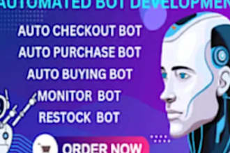 build shopping bot,auto checkout bot, auto buying bot, restock bot, target bot