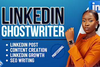 ghostwrite linkedin posts for you and newsletter articles as ghostwriter