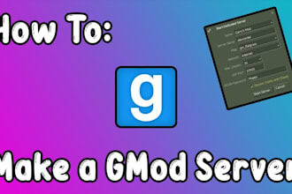 setup a garrys mod server for you