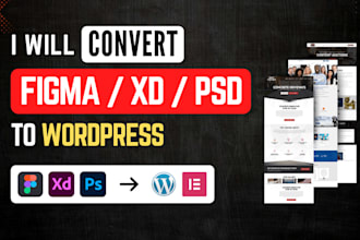 convert figma to wordpress, xd or psd to wordpress using elementor pro