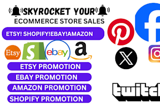 promote and advertise your ebay etsy amazon shopify to boost your sales