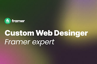 design a custom framer website, framer landing page, and framer web redesign