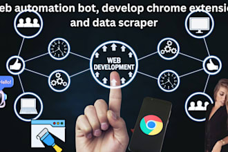 do web automation bot, develop chrome extension and data scraper