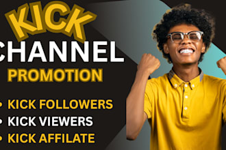 do organic kick channel promotion for your kick channel, kick promotion
