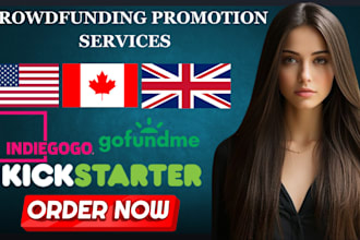 promote gofundme kickstarter indiegogo fundraising crowdfunding campaign
