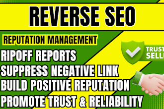 do reverse SEO to takedown negative links, online reputation management services