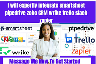 expertly integrate smartsheet pipedrive zoho CRM wrike trello slack zapier