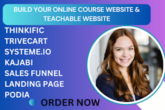create teachable website, kajabi, thinkific, podia , online course